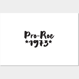 Protect Roe V. Wade , Pro Roe 1973, Keep Abortion Legal Posters and Art